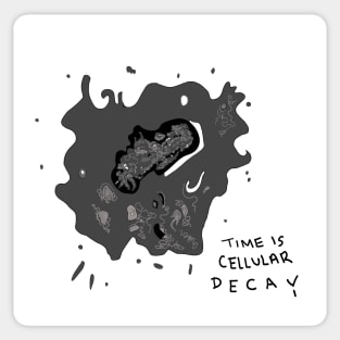 time is cellular decay necrotic cell Sticker